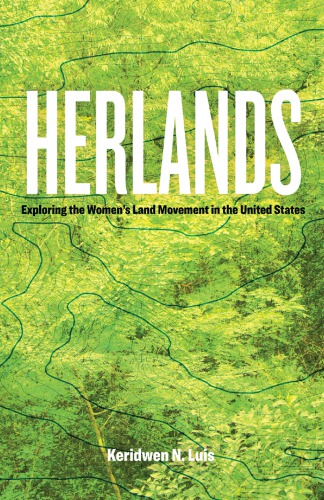 Herlands : exploring the women's land movement in the United States